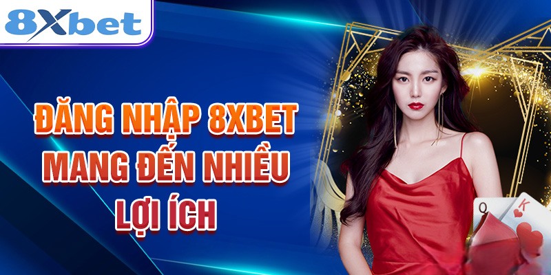 Khám phá giao diện bắt mắt khi đăng nhập 8Xbet